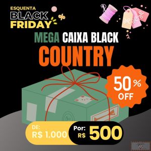 Caixa MEGA BLACK Country - 50% OFF!