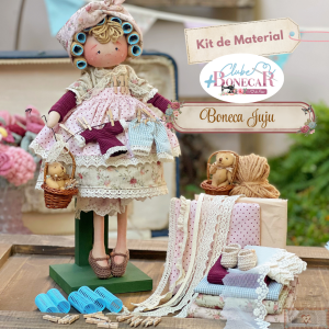 Boneca Juju - KIT DE MATERIAL (Sem Projeto!) Clube Bonecar JUNHO 2026